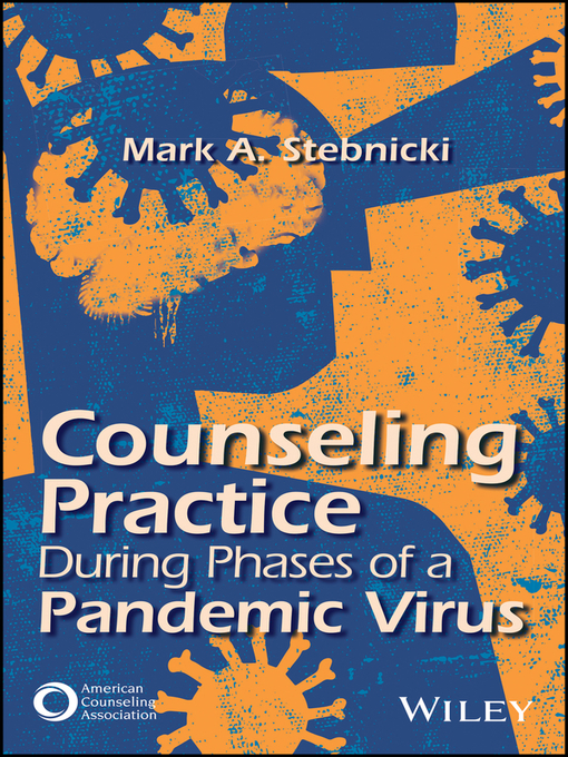 Title details for Counseling Practice During Phases of a Pandemic Virus by Mark A. Stebnicki - Wait list